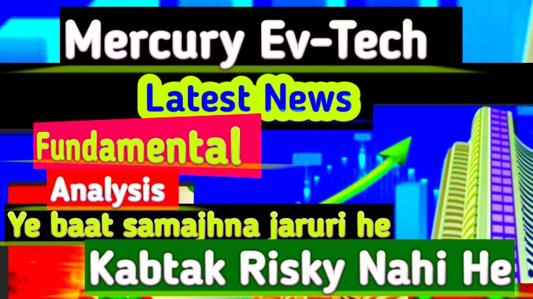 ⁣Mercury Ev-Tech  Fundamental Analysis