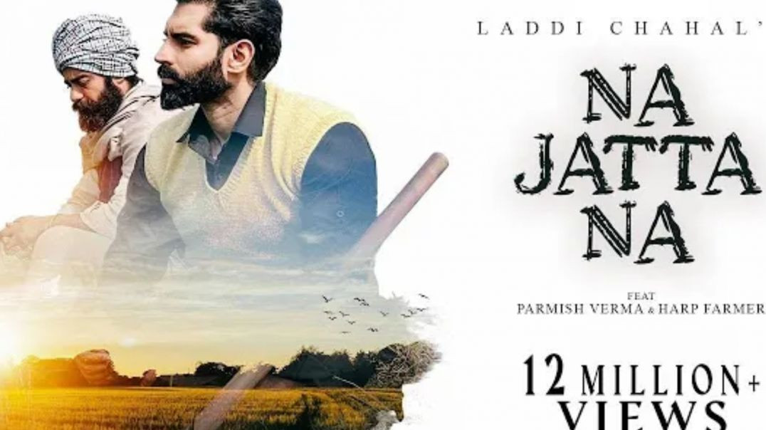 Na Jatta Na (Slowed and Reverb) _ Laddi Chahal _ Parmish Verma _ Harp Farmer
