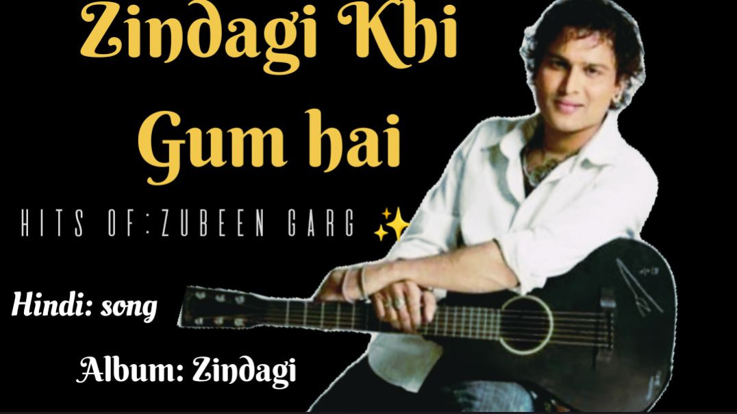 ⁣🎵Beautiful hindi romantic song Zindgi khi gum hai by zubeen Garg ✨