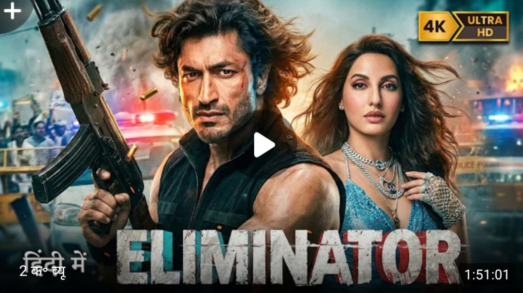ELIMINATOR___Vidyut_Jammwal,_Nora_Fatehi___New__2026___Hindi_Action_Crime_Thriller_Movie___Full_HD(3