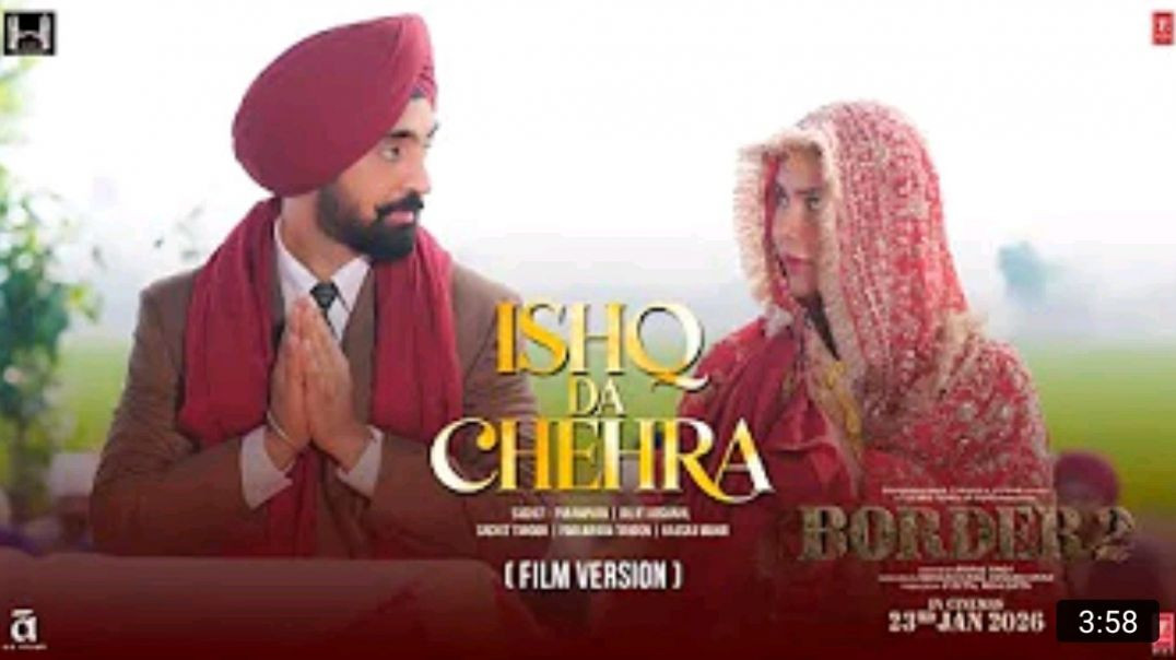 ⁣BORDER_2___Ishq_Da_Chehra___D,Varun___D,Diljit,Ahan___Sachet_Parampara_MP4_720p50