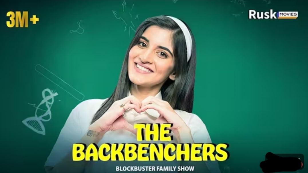 ⁣The Backbenchers season 7 (2025) | Latest Hindi Movie | School Romance & Drama | Full HD