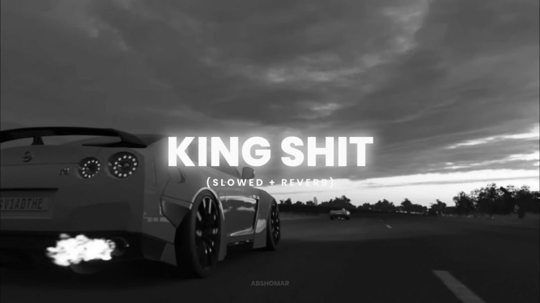 ⁣Shubh_-_King_Shit_[Slowed___Reverb]___Abshomar(1080p)