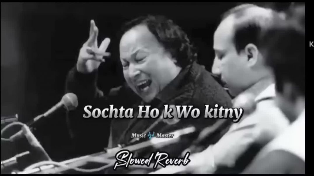 ⁣SOCHTA_HOON_Song_-___Nusrat_Fateh_Ali_Khan__slowed_reverb_____YouTube_Rich__(720p)