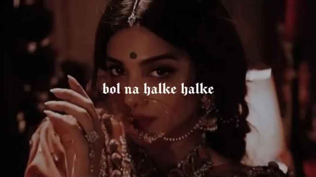 ⁣Bol Na Halke Halke | Slowed and Reverb