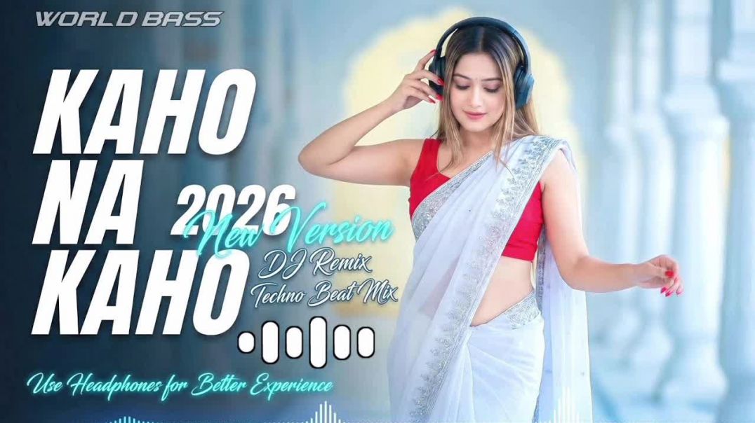 ⁣World Bass - Kaho Na Kaho  (Deep House Mix ) _ 2026 New DJ Remix Hindi Trending