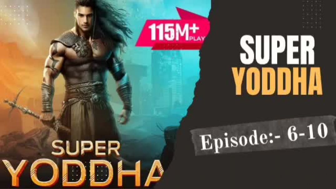 ⁣| Super Yoddha | Episode- 6-10 |Sk Story |