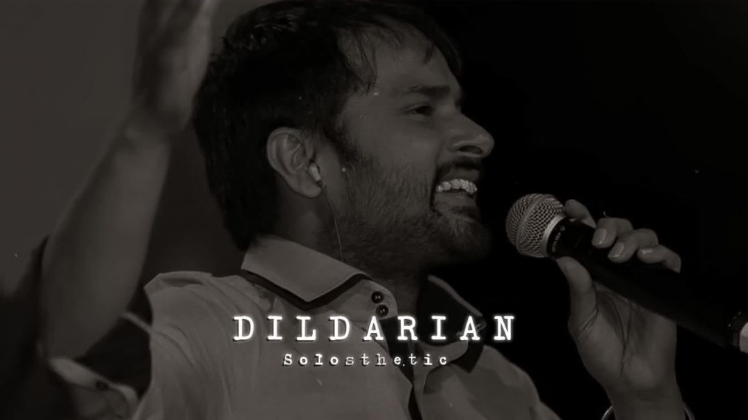 ⁣Dildarian___Amrinder_Gill___Slowed___Reverb___𝐒𝐨𝐥𝐨𝐬𝐭𝐡𝐞𝐭𝐢𝐜(1080p)