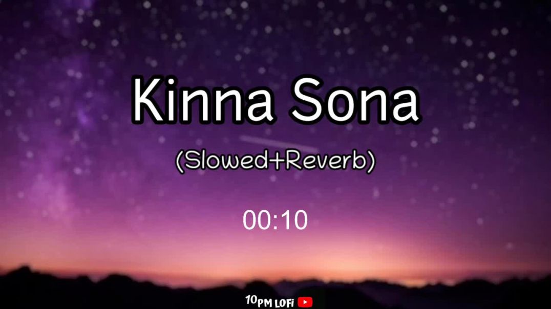⁣Kinna Sona | [Slowed+Reverb] - Jubin Nautiyal,Dhvani Bhanushali | Marjaavaan |LOFi