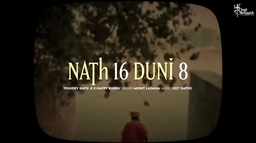⁣Nath 16 Duni 8 - Yogidev Nath Ji _ Mohit Ladana _ New Haryanvi Song (720P_HD)