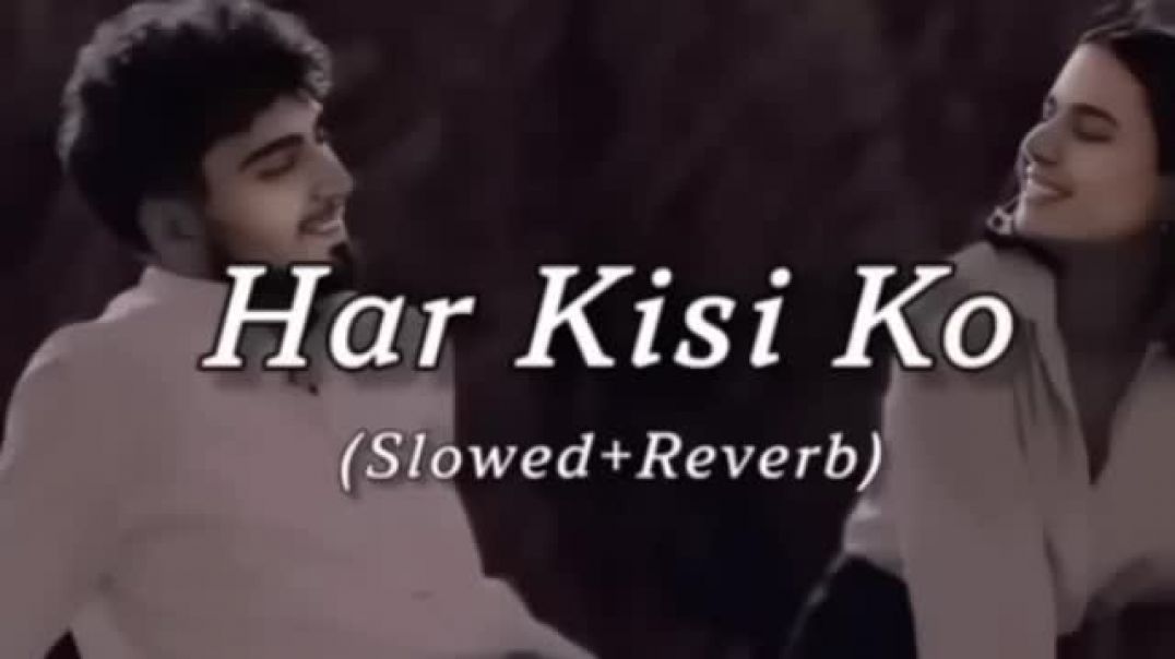 ⁣Har_Hisi_Ko__SLOWED_REVERB___#trending_#viral_#video_#arijitsingh_#slowedandreverb​(360p)