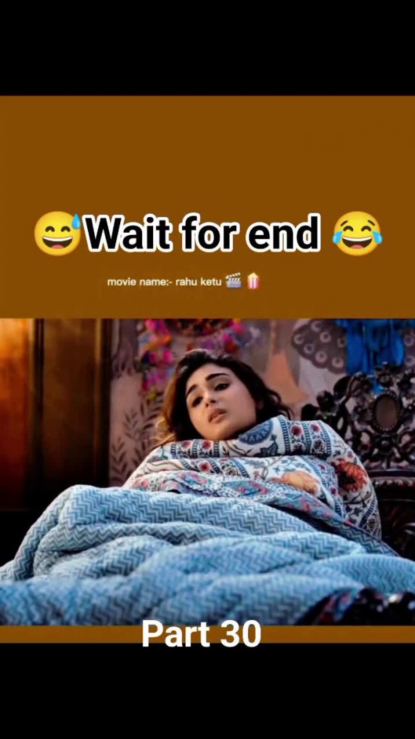 Wait for end 😂😂🔚