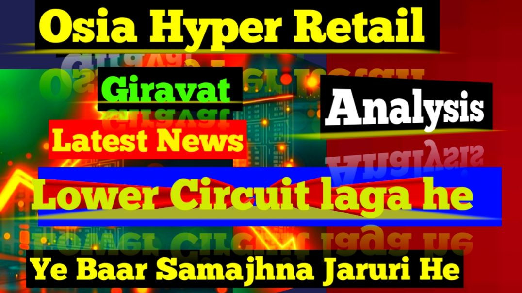⁣Osia Hyper Retail Share Price