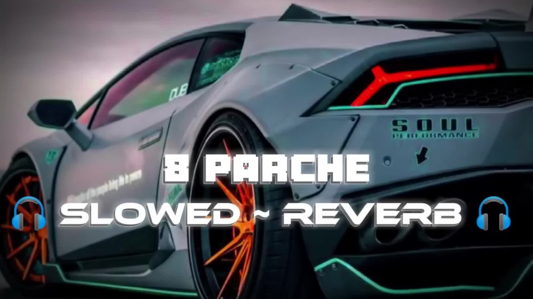 ⁣8_Parche_😌✨[_🎧Slowed_~_Reverb_🎧_]____Punjabi_Song_Lofi_🎧____#lofi_#slowed_#punjabi(1080p)
