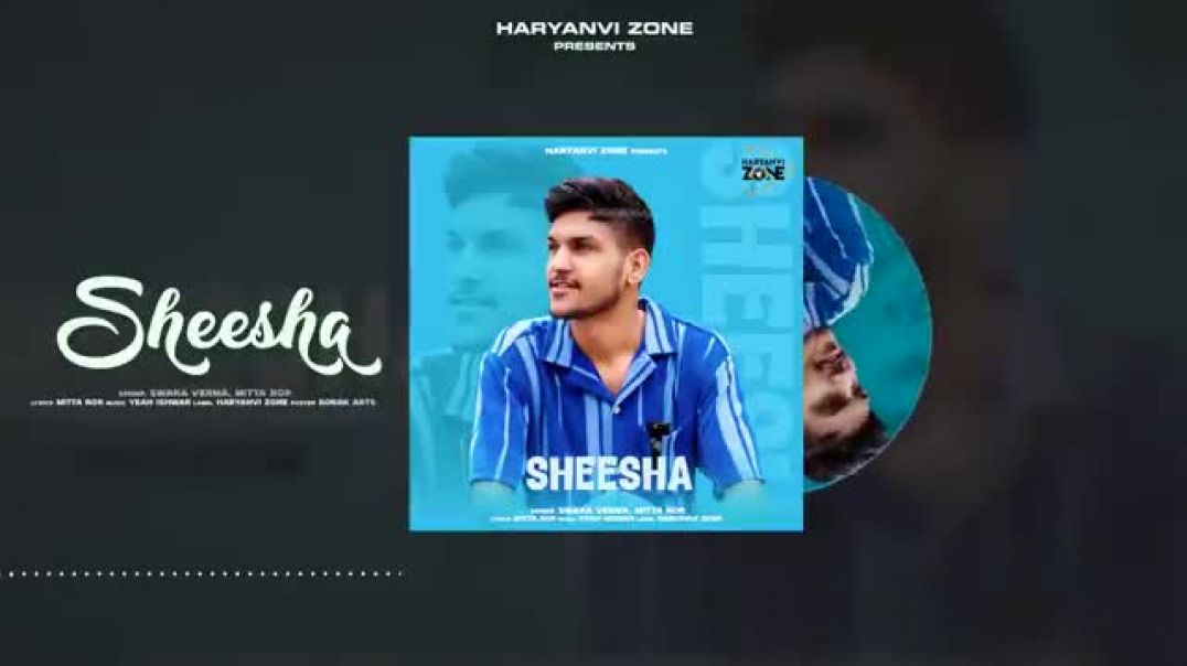 SHEESHA___Aakhya_Mai_Aakh_Ghali_Jo_Bairan___Mitta_Ror_Ft
