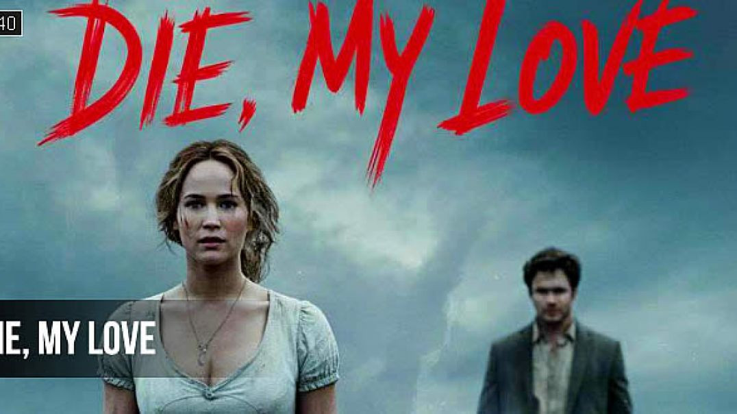 ⁣Die.My.Love.2025.720p.WEBRip.6CH.x265 letest movie 🍿