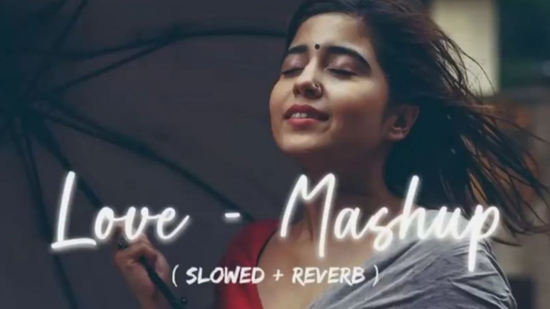 ⁣love_-_mashup_(slowed+_reverb)_Lo-fi_songs_🎧🎧#slowedreverb_#love_#slowedandreverb_#lofiremix_#song_