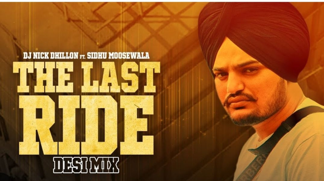 THE_LAST_RIDE_-_Offical_Video_Sidhu_Moose_Wala_Wazir_Patar_1080p