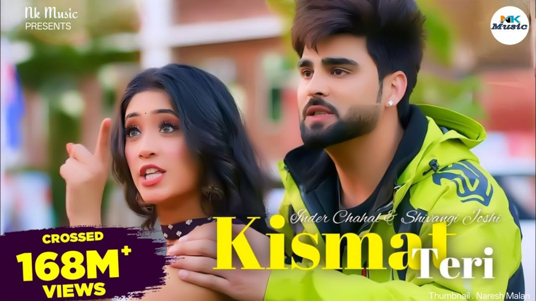 ⁣Kismat Teri (Officical Video) : Inder Chahal | Shivangi Joshi | Babbu | Punjabi Song