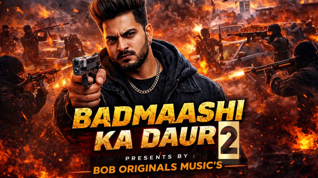 ⁣🔥 BADMAASHI KA DAUR 2🔥 | Haryanvi Gangster Song | Official Video | BOB ORIGINALS MUSIC’S