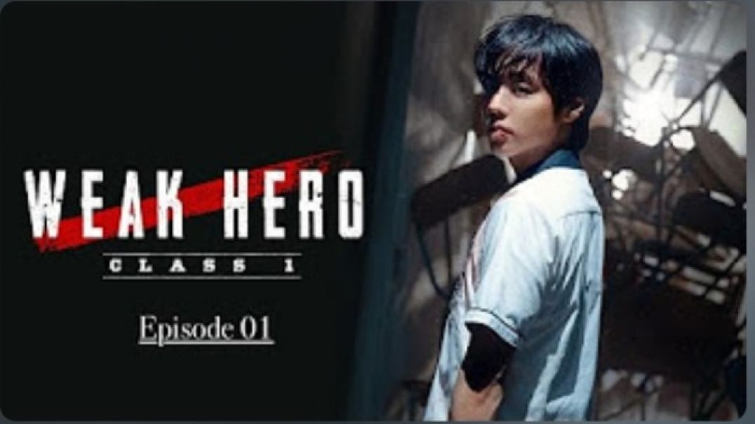 ⁣Weak Hero season_1  Ep_1 part_1 Hindi dubbed.