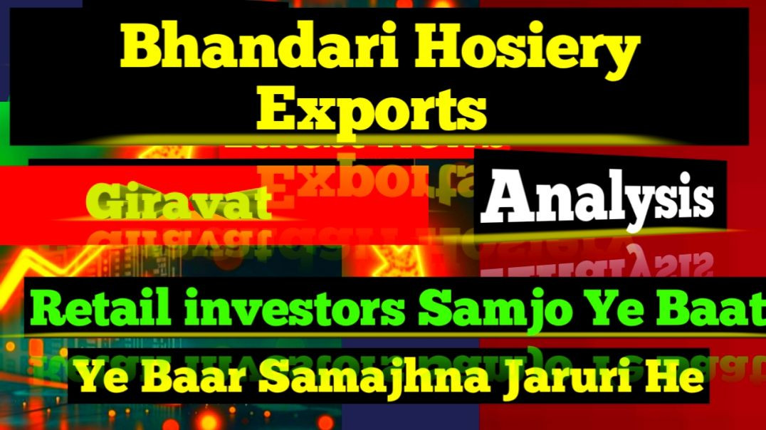 ⁣Bhandari Hosiery Exports Analysis