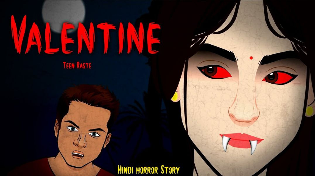 ⁣Valentine - Teen Raste | तीन रस्ते  | Bhootiya Kahaniya | Hindi Horror Stories | Skull Tales Horror 
