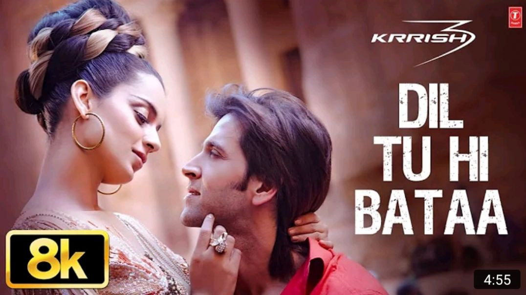 Dil_Tu_Hi_Bataa_8K_Full_Video_Song___Zubeen_Garg___Hrithik_Roshan,_Kangana_Ranaut___Krrish_3_MP4_720