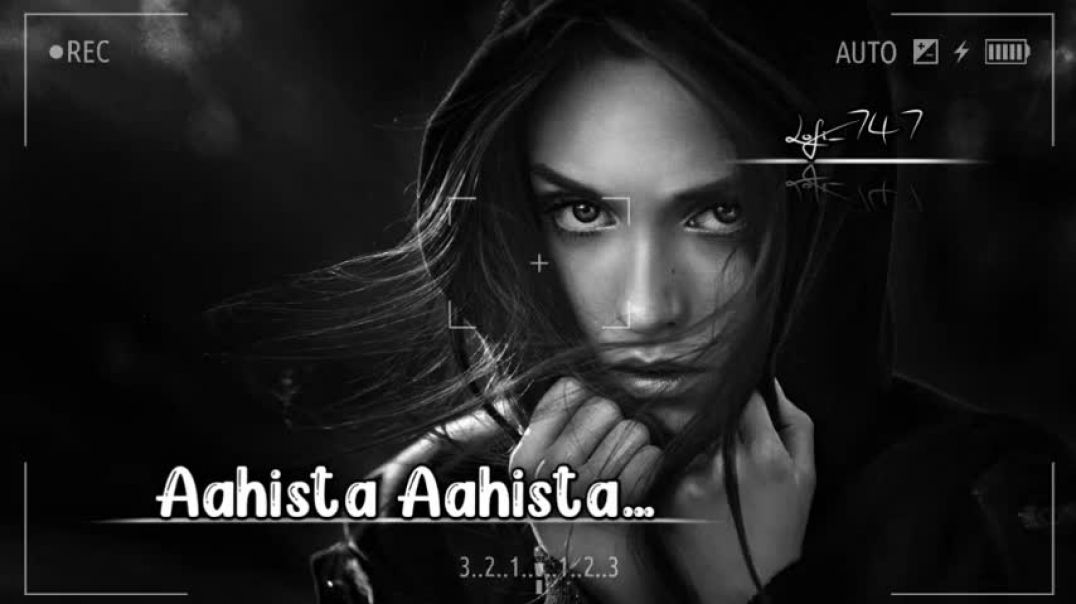 ⁣Aahista_Aahista_-_Slowed_Reverb____Lofi_747(480p)