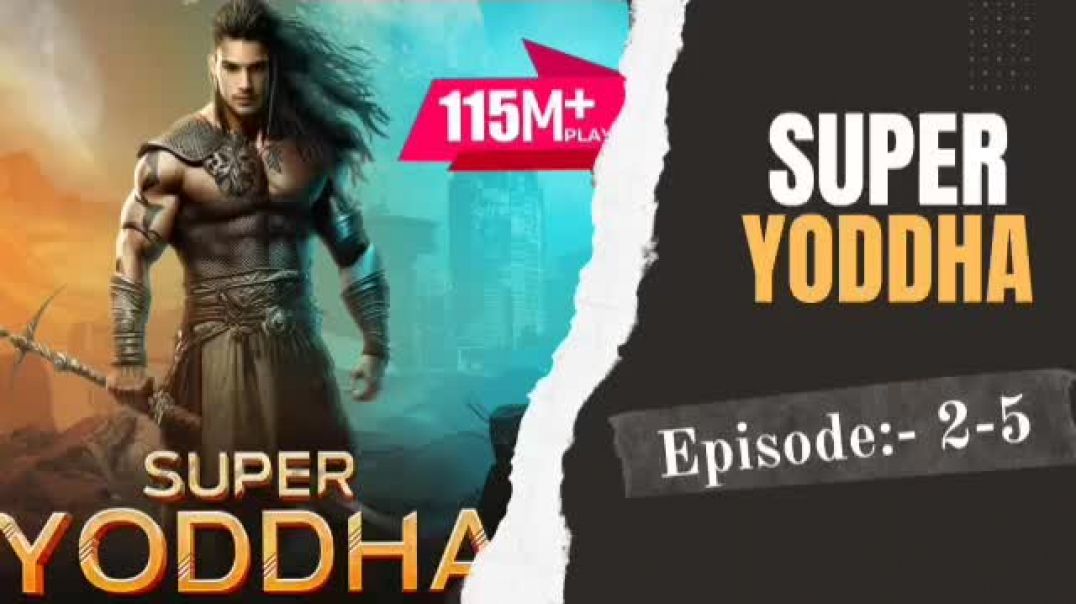 ⁣| Super Yoddha | Episode - 2-5 |Sk Story |