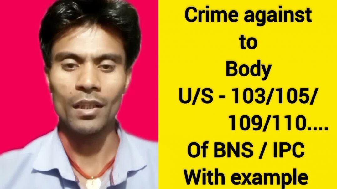 ⁣Crime against to body related to section 103, 105, 109, 110 of BNS in