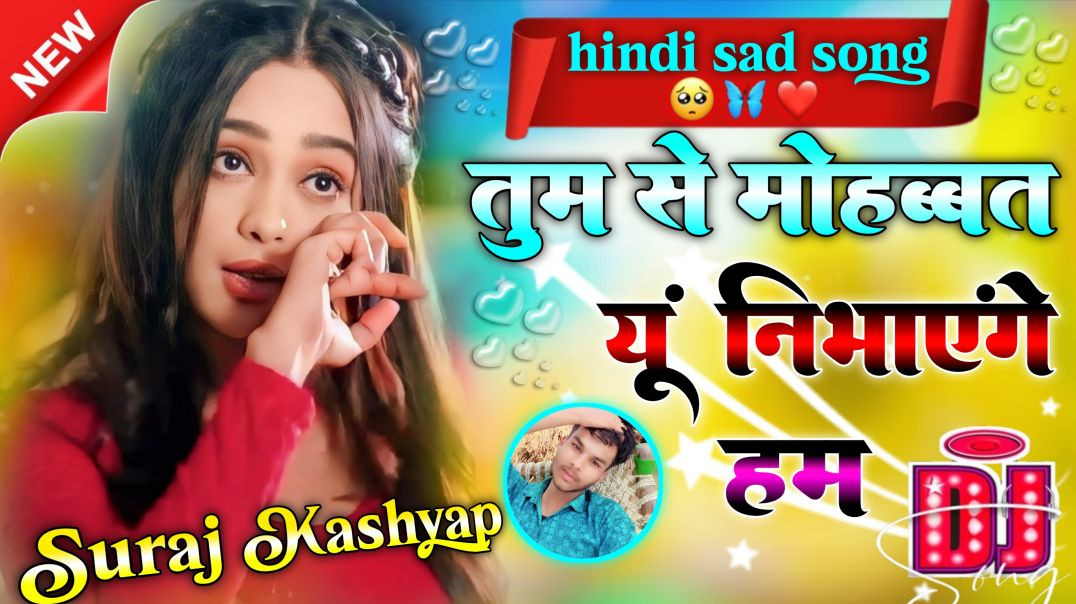 ⁣Tumse Mohabbat Yun Nibhayenge Hum - The Saddest Bollywood Love Song