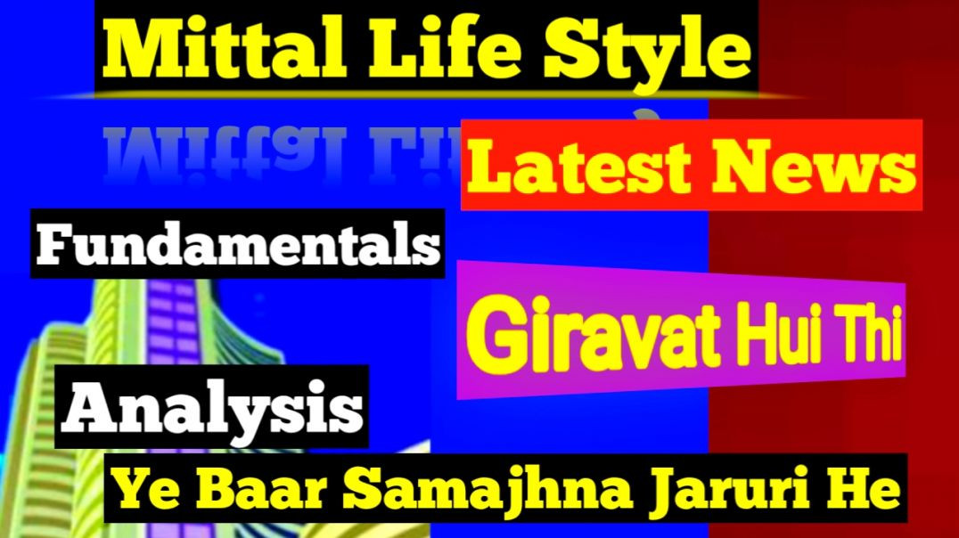 ⁣Mittal Life Style Share News