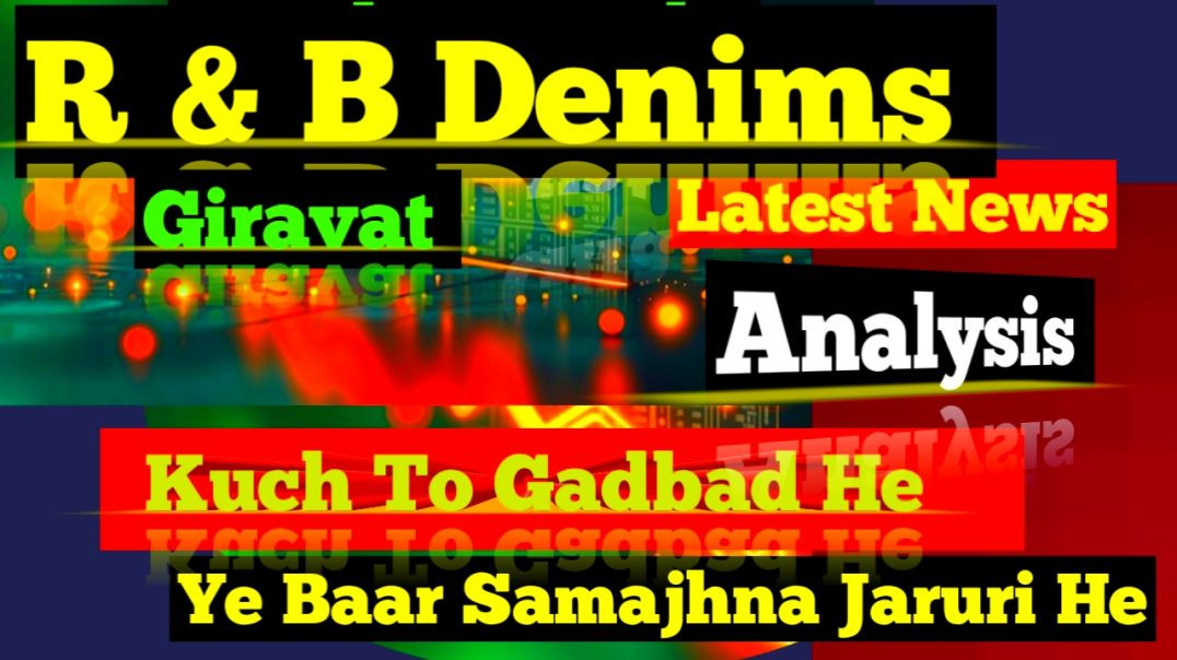 ⁣R &amp;amp; B Denims Analysis