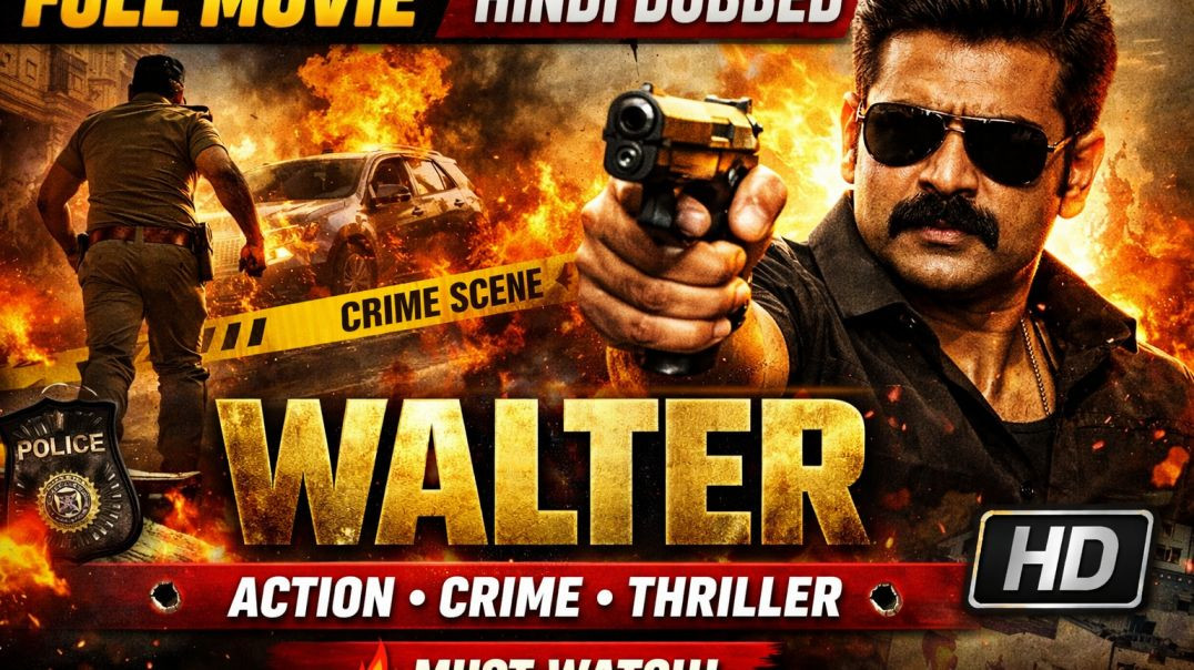 ⁣Walter Full Movie Hindi Dubbed | Action Crime Thriller 2020 | Superhit South Movie