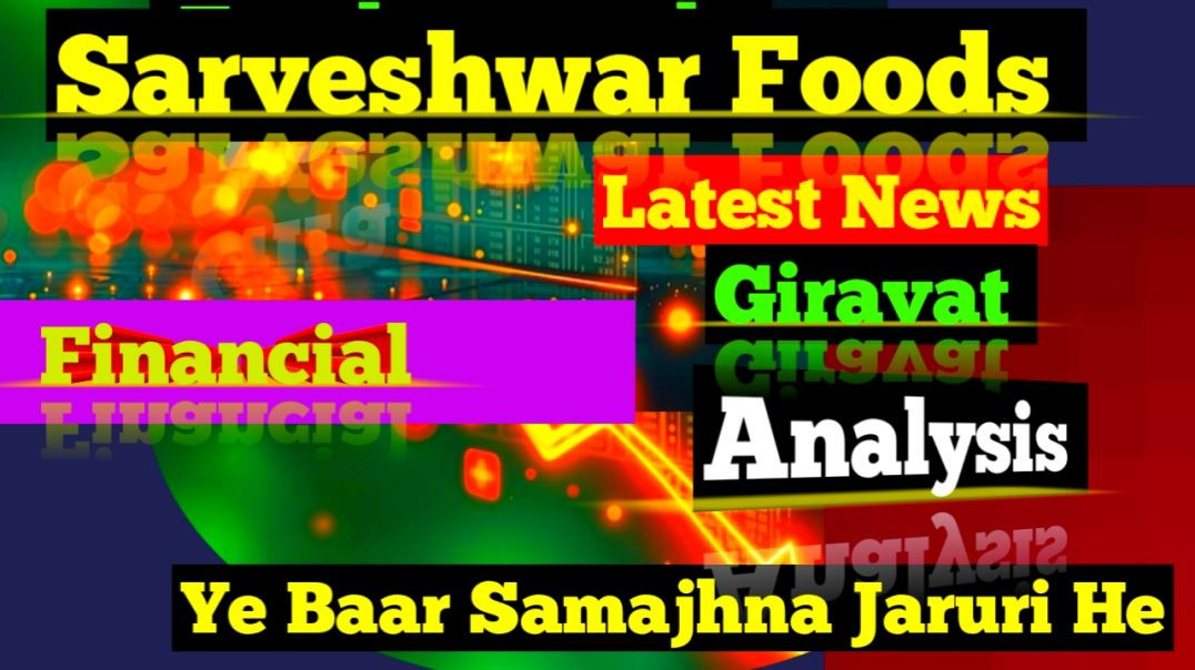 ⁣Sarveshwar Foods Giravat