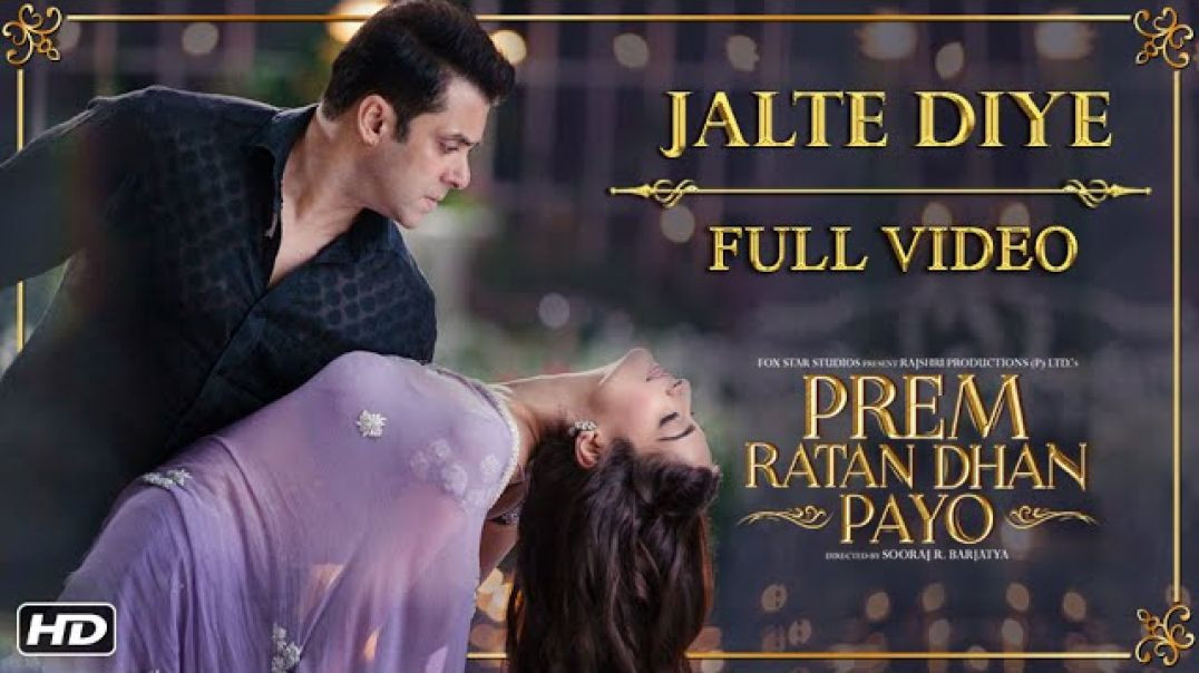 JALTE DIYE _song__PREM_RATAN_DHAN_PAYO__Salman_Khan,_Sonam_Kapoor