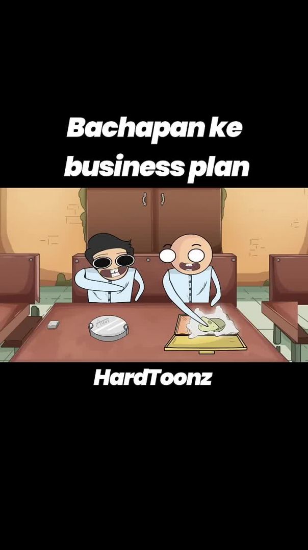 Bachapan k business plan 🤣 #hardtoonz