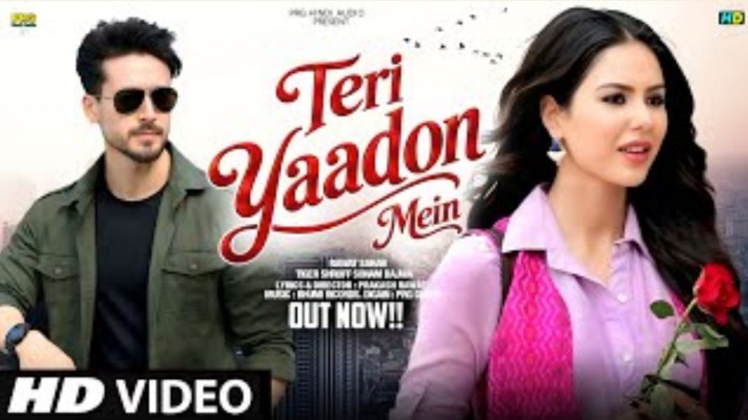 New_Song_2026___Teri__Yaadon_Mein___Tiger_Shroff___Sonam_Bajwa__New_Hindi_Song___Romantic_Song