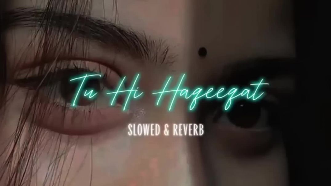 Tu_hi_haqeeqat_tu_hi_khwab_ho_720P