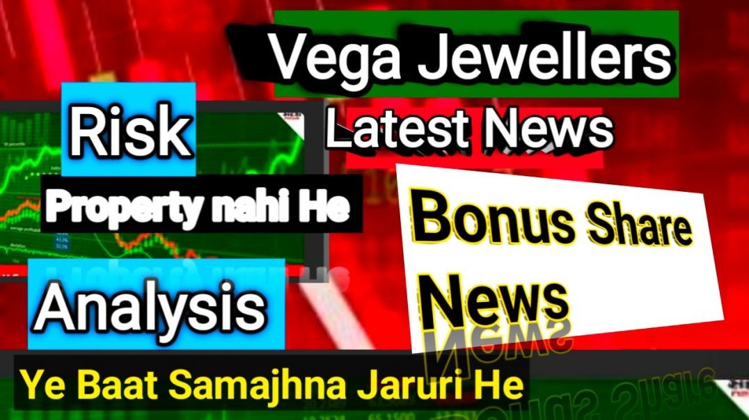 ⁣Vega Jewellers Bonus Share News