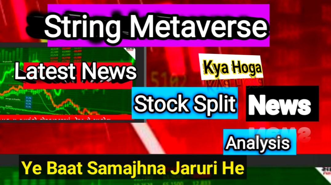 ⁣String Metaverse Stock split News