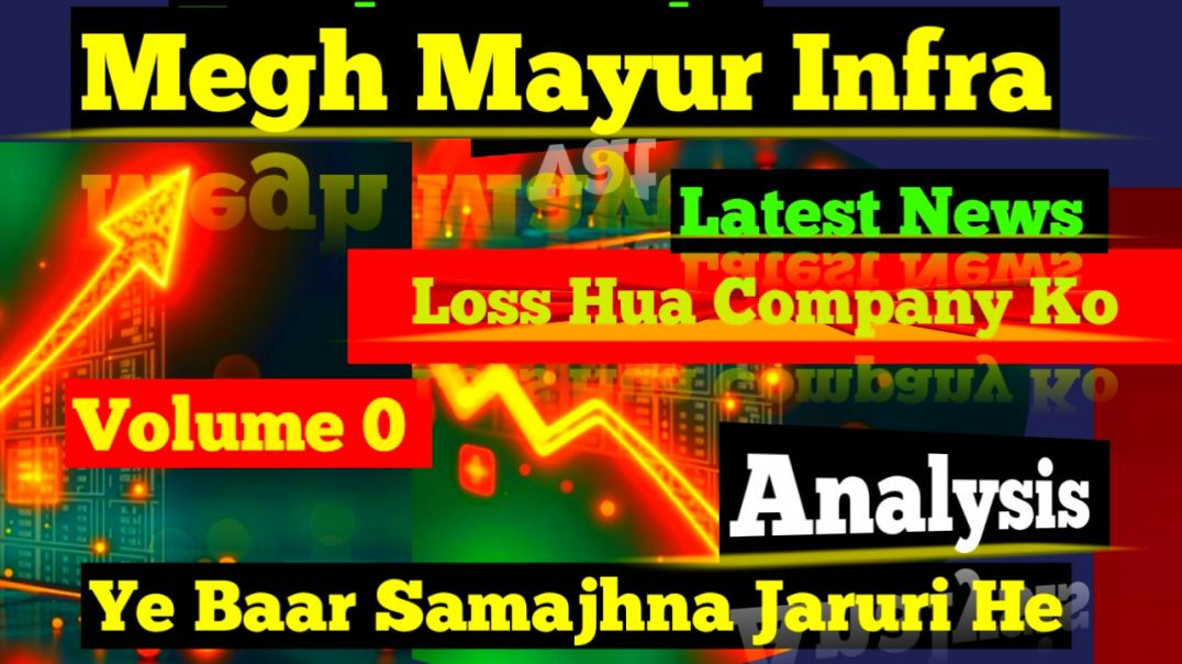 ⁣Megh Mayur Infra Analysis