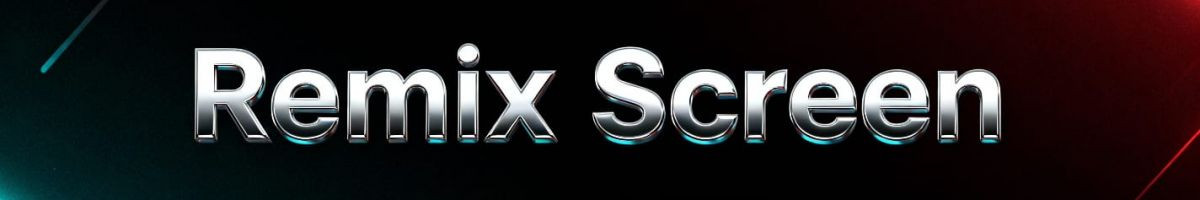 Remix Screen