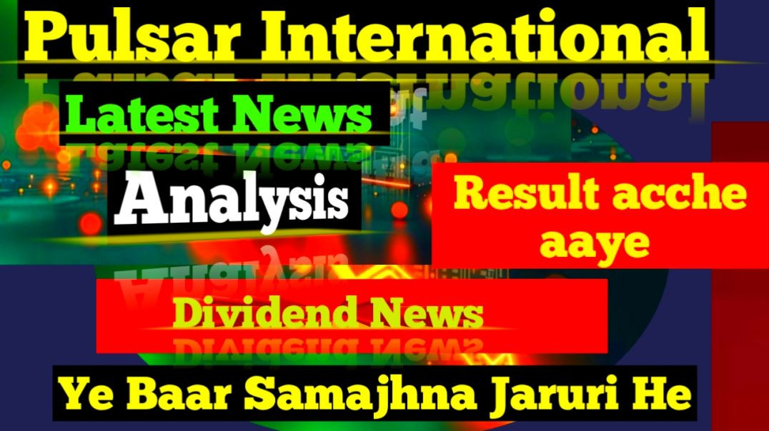 ⁣Pulsar International Analysis