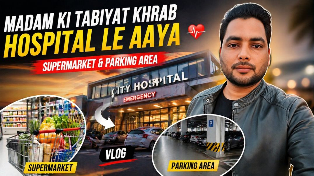 ⁣Madam ki tabiyat kharab 🤕 Hospital le aya 🔥 Supermarket and parking area l #aamirkhanofficial