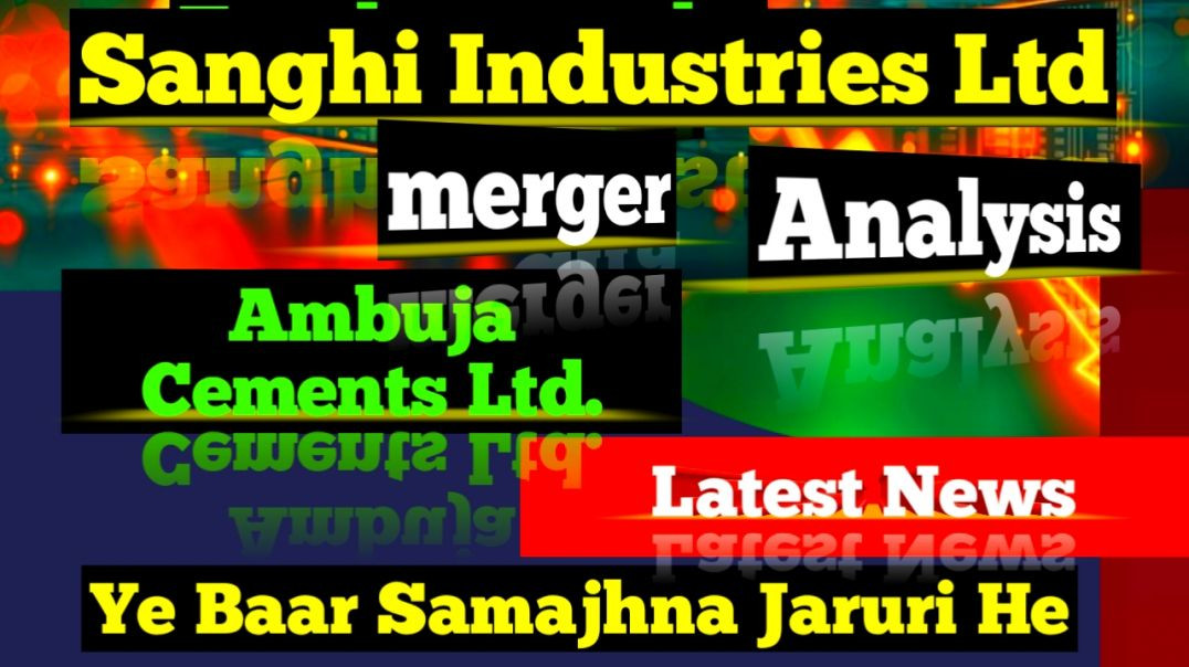 Sanghi Industries Latest News
