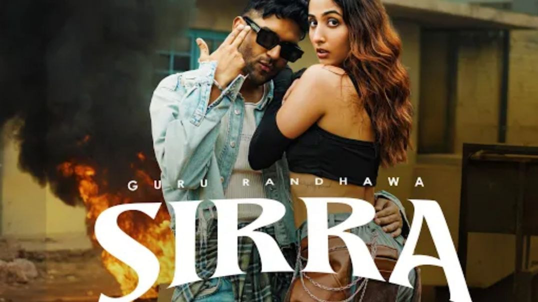 ⁣Guru_Randhawa_-_SIRRA___Official_Video__(1080p)