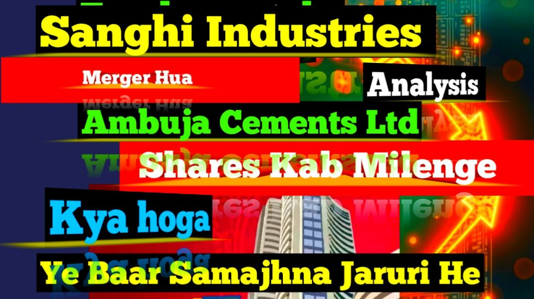 ⁣Sanghi Industries Share Price
