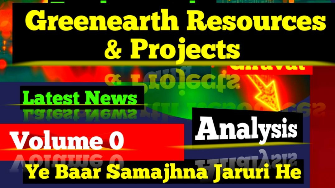 ⁣Greenearth Resources &amp;amp; Projects Share Price